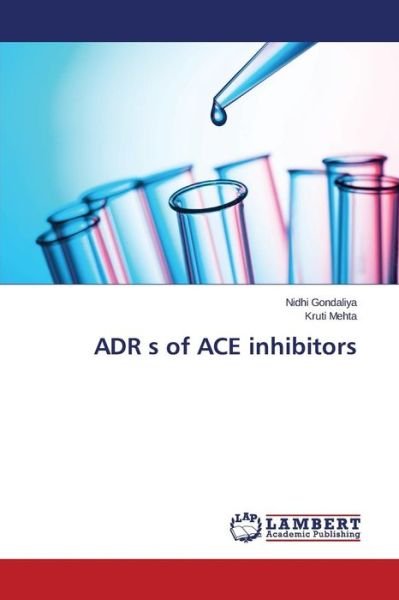 Cover for Gondaliya Nidhi · Adr S of Ace Inhibitors (Paperback Book) (2015)