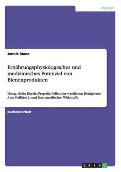 Ernährungsphysiologisches und medi - Manz - Books -  - 9783668146037 - March 2, 2016