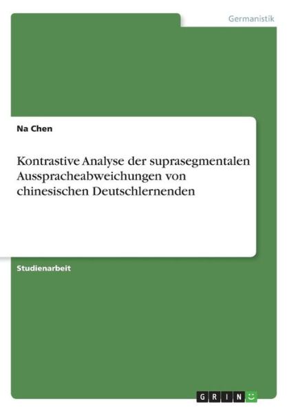 Cover for Chen · Kontrastive Analyse der suprasegme (Bok)