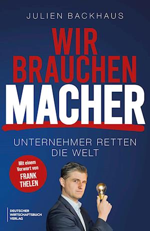 Cover for Julien Backhaus · Wir brauchen Macher (Book) (2025)