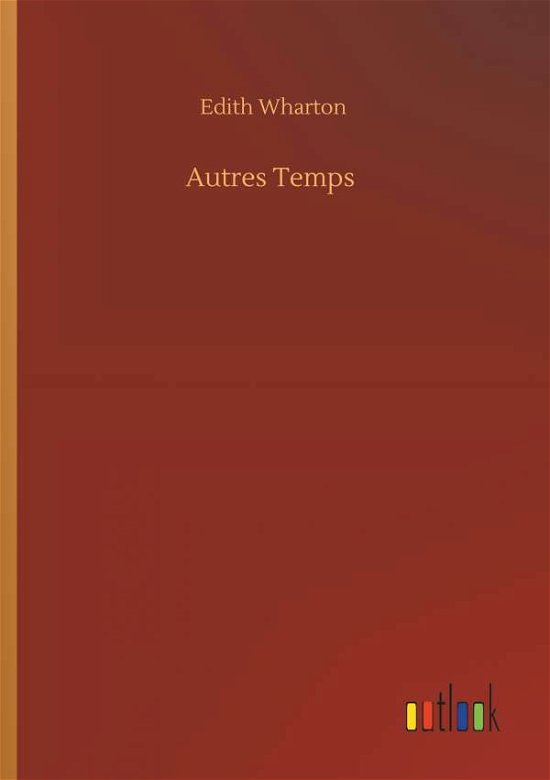 Cover for Wharton · Autres Temps ... (Bok) (2018)