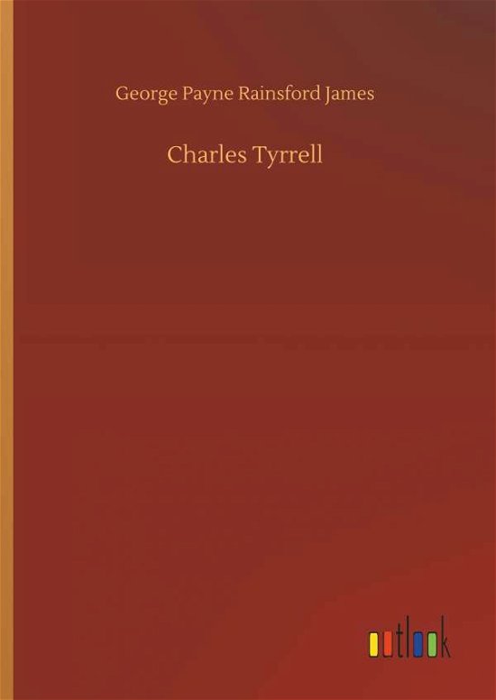 Charles Tyrrell - James - Books -  - 9783734012037 - September 20, 2018