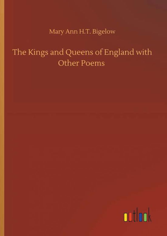 Cover for Bigelow · The Kings and Queens of England (Buch) (2019)