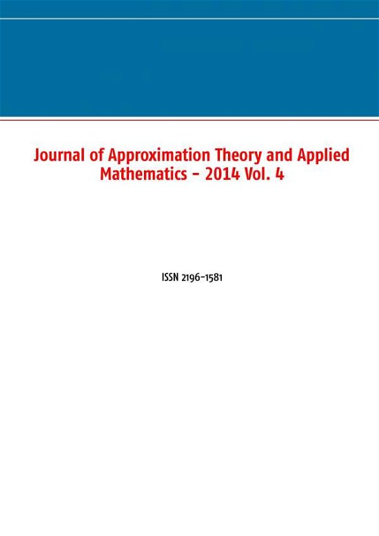 Cover for M Schuchmann · Journal of Approximation Theory and Applied Mathematics - 2014 Vol. 4 (Paperback Bog) (2019)