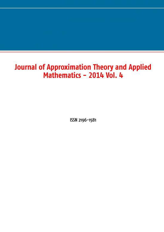 Cover for M Schuchmann · Journal of Approximation Theory and Applied Mathematics - 2014 Vol. 4 (Paperback Bog) (2019)