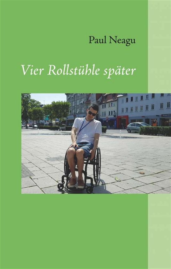 Cover for Neagu · Vier Rollstühle später (Bog)