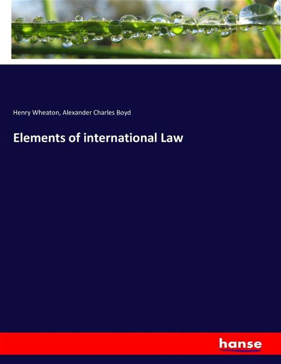Cover for Wheaton · Elements of international Law (Book) (2016)