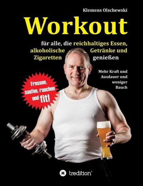 Cover for Olschewski · Workout für alle, die reichh (Buch) (2018)