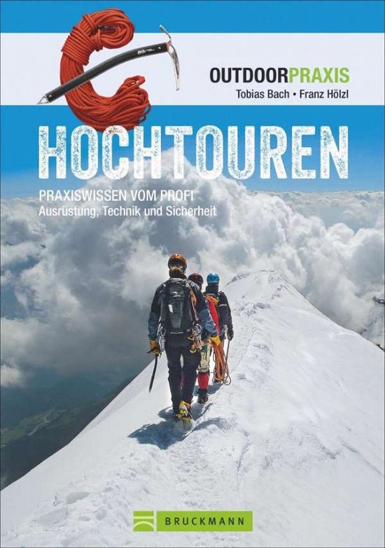 Hochtouren - Hölzl - Books -  - 9783765450037 - 
