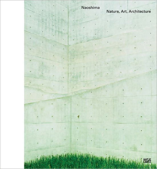 Cover for Miwon Kwon · Naoshima: Nature, Art, Architecture (Hardcover Book) (2010)