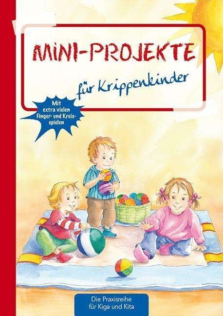 Cover for Ahrens · Mini-Projekte für Krippenkinder (Bok)