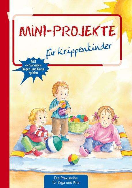 Cover for Ahrens · Mini-Projekte für Krippenkinder (Buch)