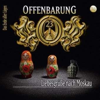Cover for Offenbarung 23-folge 36 · LIEBESGRÜßE NACH MOSKAU (CD) (2009)