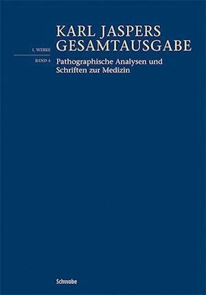 Cover for Karl Jaspers · Pathographische Analysen Und Schriften Zur Medizin (Paperback Bog) (2023)