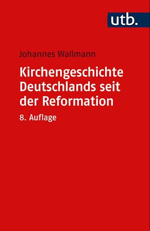 Cover for Johannes Wallmann · Kirchengeschichte Deutschlands Seit Der Reformation (Bok)