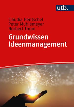 Cover for Hentschel; MÃ¼hlemeyer; Thom · Grundwissen Ideenmanagement (Book)