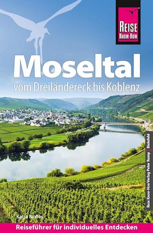 Cover for Katja Nolles · Reise Know-How Reiseführer Moseltal – vom Dreiländereck bis Koblenz (Book) (2022)