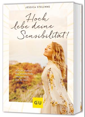 Hoch lebe deine Sensibilität! - Jessica Stellwag - Books - GRÄFE UND UNZER Verlag GmbH - 9783833898037 - July 4, 2025