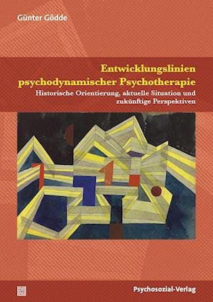 Cover for Günter Gödde · Entwicklungslinien psychodynamischer Psychotherapie (Paperback Book) (2021)
