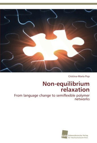 Cover for Cristina-maria Pop · Non-equilibrium Relaxation: from Language Change to Semiflexible Polymer Networks (Paperback Book) (2013)