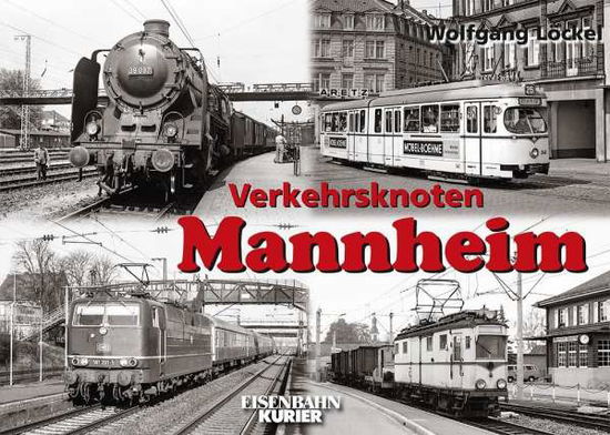 Cover for Löckel · Verkehrsknoten Mannheim (Book)