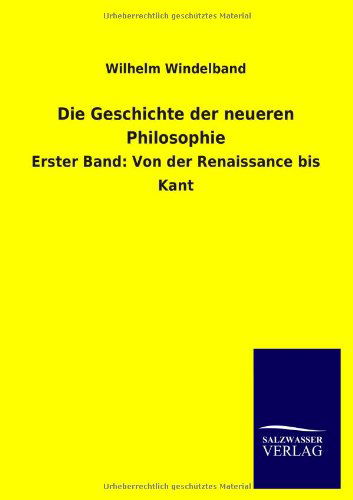 Cover for Wilhelm Windelband · Die Geschichte Der Neueren Philosophie (Paperback Book) [German edition] (2013)