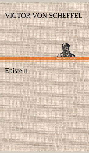 Cover for Victor Von Scheffel · Episteln (Hardcover Book) [German edition] (2012)