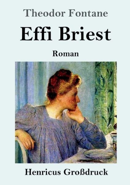 Cover for Theodor Fontane · Effi Briest (Grossdruck) (Taschenbuch) (2021)