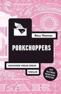 Porkchoppers - Thomas - Boeken -  - 9783895814037 - 