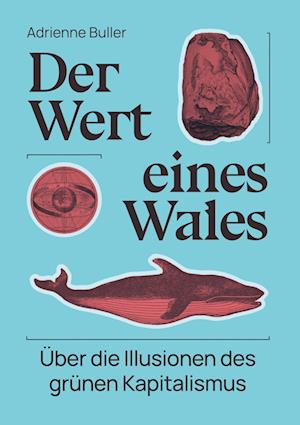 Cover for Adrienne Buller · Der Wert eines Wales (Buch) (2024)