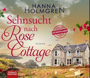 Cover for Hanna Holmgren · Sehnsucht nach Rose Cottage (Audiobook (CD)) (2022)