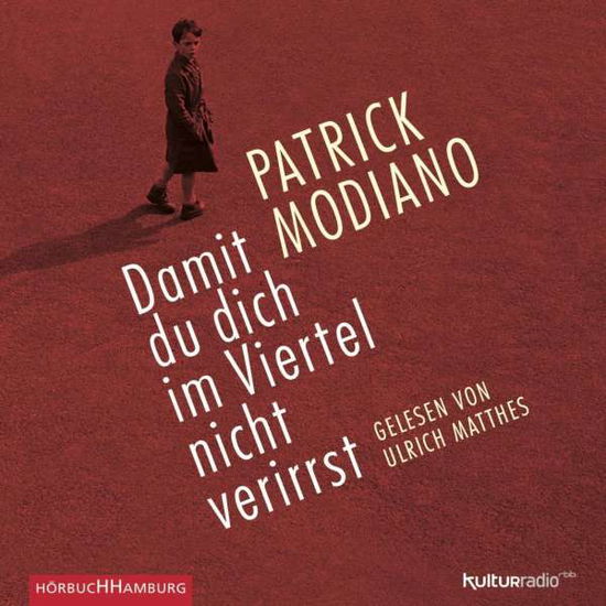 Cover for Modiano · Modiano:damit Du Dich Im Viertel. (CD) (2015)