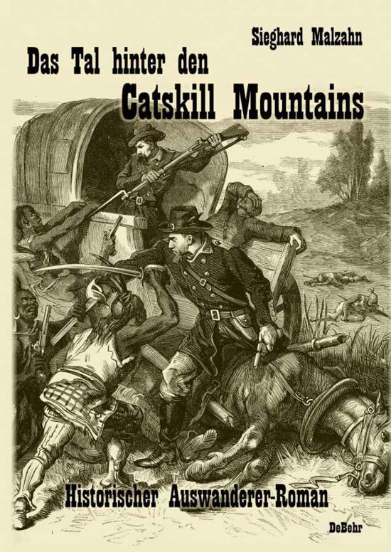 Cover for Malzahn · Das Tal hinter den Catskill Mou (Book)