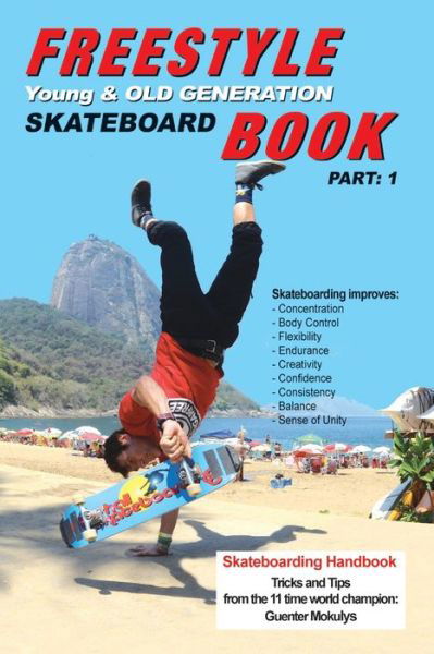 Cover for Guenter Mokulys · Freestyle Skateboard Book Part: 1 (Book) (2022)