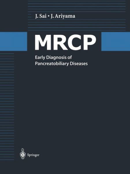 Jinkan Sai · MRCP: Early Diagnosis of Pancreatobiliary Diseases (Taschenbuch) [Softcover reprint of the original 1st ed. 2000 edition] (2014)
