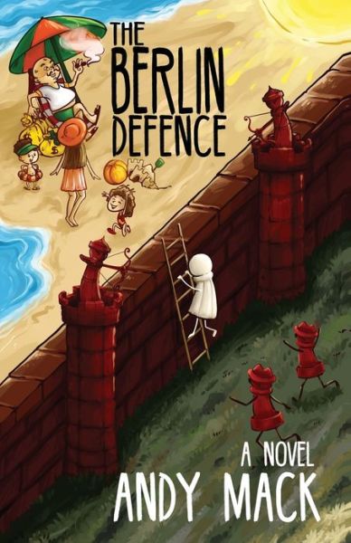 Cover for Andy Mack · The Berlin Defence: A Novel (Paperback Book) (2020)