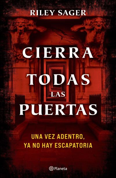 Cover for Riley Sager · Cierra Todas Las Puertas (Taschenbuch) (2021)