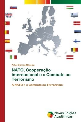 Cover for Artur Barros Moreira · NATO, Cooperacao internacional e o Combate ao Terrorismo (Paperback Bog) (2018)