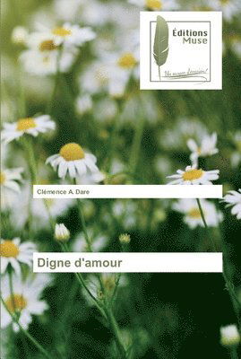 Cover for Dare · Digne d'amour (Book) (2019)