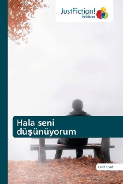 Cover for Laith Esad · Hala seni du?unuyorum (Paperback Book) (2021)