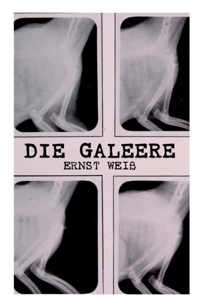 Die Galeere - Ernst Wei - Books - e-artnow - 9788027313037 - April 17, 2018