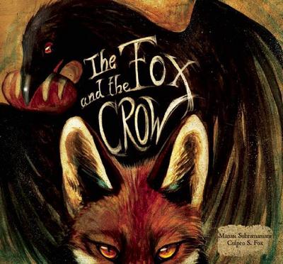 Cover for Manasi Subramaniam · The Fox and the Crow (Hardcover Book) [4 Revised edition] (2014)