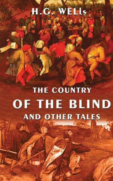 Cover for H G Wells · The Country Of The Blind And Other Tales (Pocketbok) (2020)