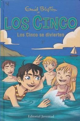 Cover for Enid Blyton · Los Cinco se divierten (Hardcover Book) (2016)