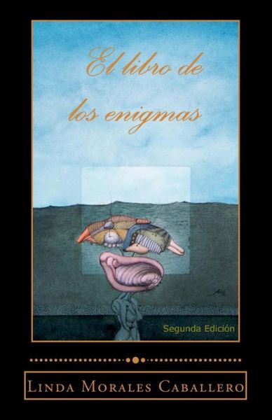 Cover for Linda Morales Caballero · El libro de los enigmas (Paperback Book) (2013)