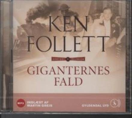 Cover for Ken Follett · Giganternes fald (Lydbog (MP3)) [2. udgave] [MP3-CD] (2011)