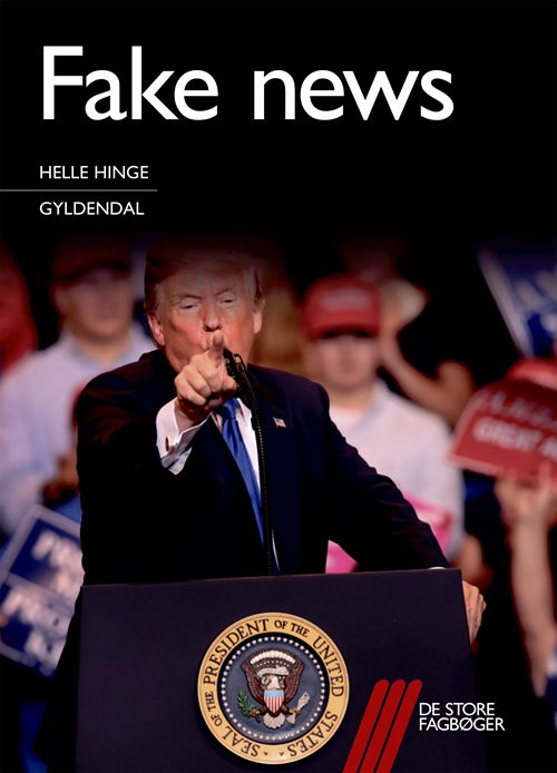 Cover for Helle Hinge · De store fagbøger: Fake news (Heftet bok) [1. utgave] (2018)