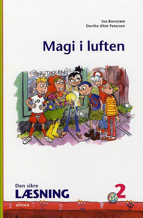 Cover for Ina Borstrøm; Dorthe Klint Petersen · Den sikre læsning: Den sikre læsning 2, Magi i luften, 3.kl. (Indbundet Bog) [1. udgave] [Indbundet] (2009)