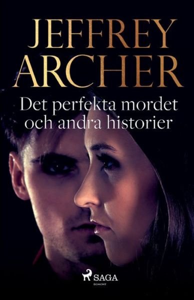 Cover for Jeffrey Archer · Det perfekta mordet och andra historier (Pocketbok) (2021)