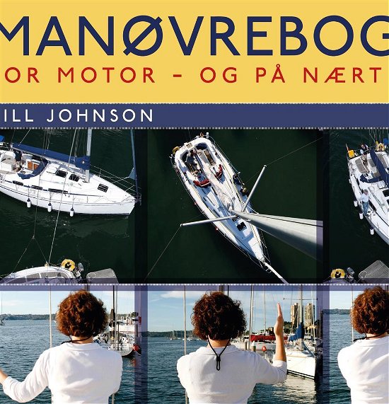 Cover for Bill Johnson · Manøvrebogen (Indbundet Bog) [1. udgave] (2016)